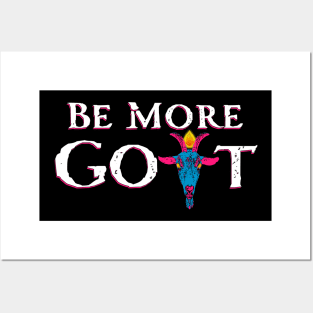 Be more Goat! Posters and Art